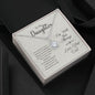 To My Daughter I'm With You Always - Eternal Hope Necklace