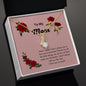 To My Mom - Alluring Beauty Necklace
