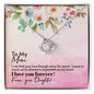 To My Mom I Love You Forever - Love Knot Necklace