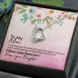To My Mom, I love You Forever - Forever Love Necklace