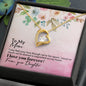 To My Mom, I love You Forever - Forever Love Necklace