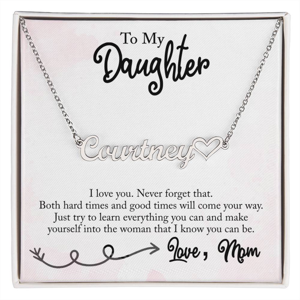 To My Daughter - I Love You - Personalized Heart Name Necklace