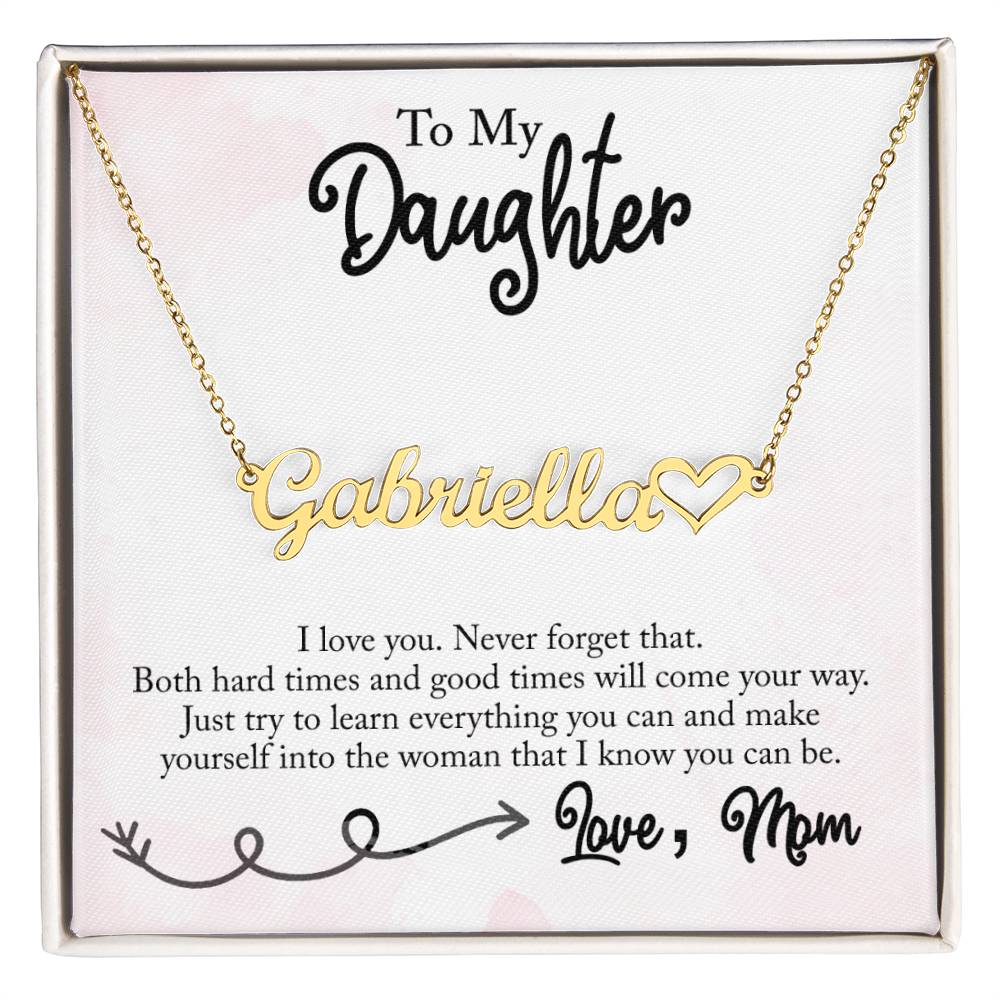 To My Daughter - I Love You - Personalized Heart Name Necklace